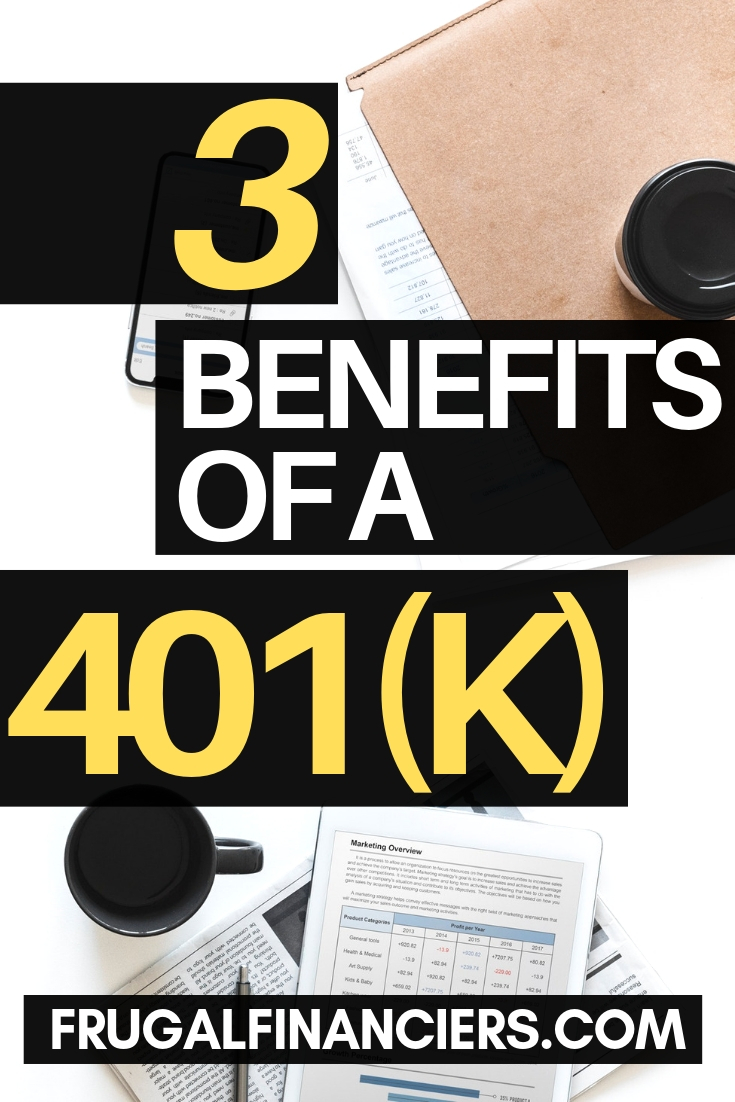 How To Get The Most Out Of A 401(k) Plan | Frugal Financiers