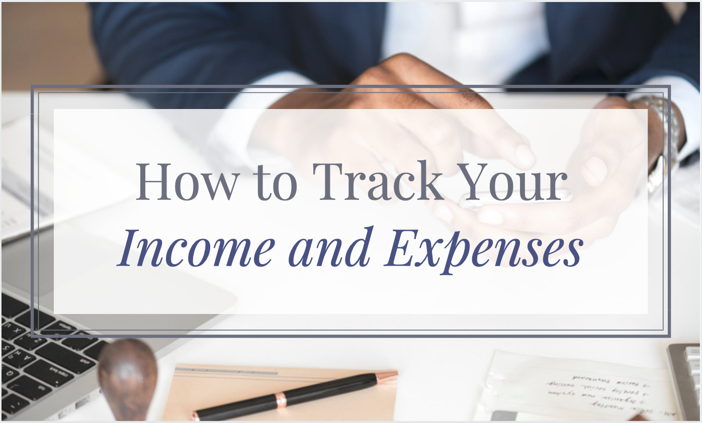 how-to-track-income-and-expenses-stop-living-paycheck-to-paycheck