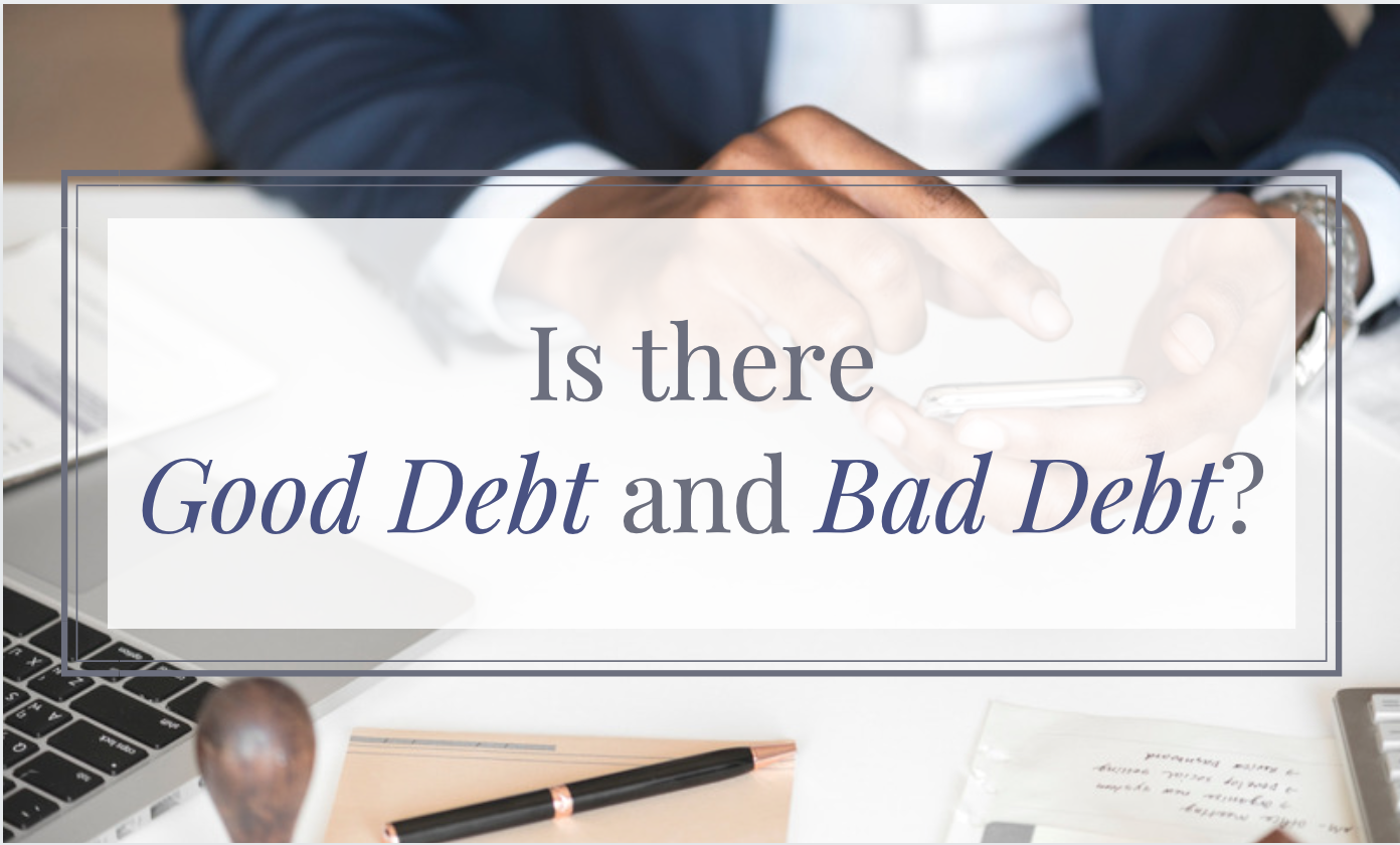 is-there-good-debt-and-bad-debt-how-to-use-credit