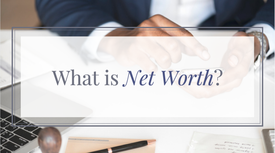 What is Net Worth?