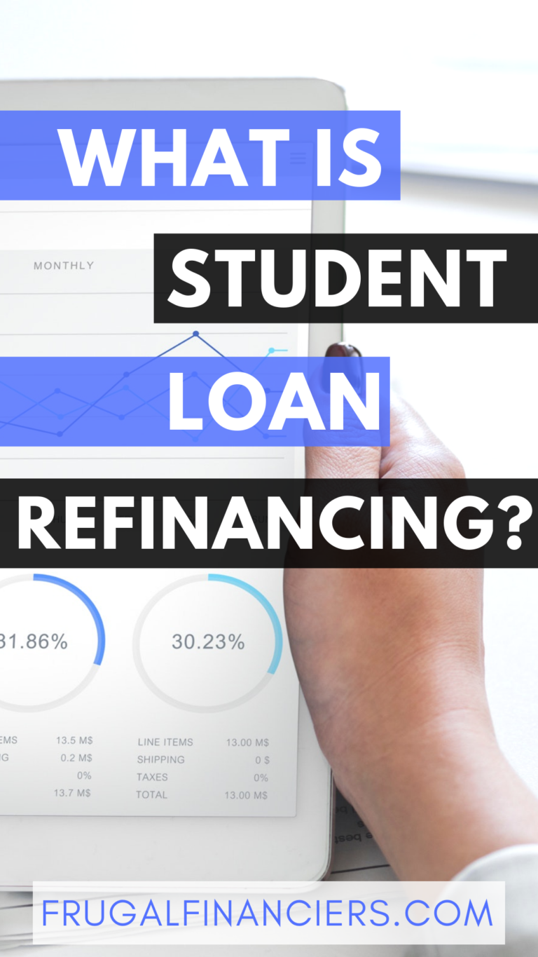 What is Student Loan Refinancing? Frugal Financiers