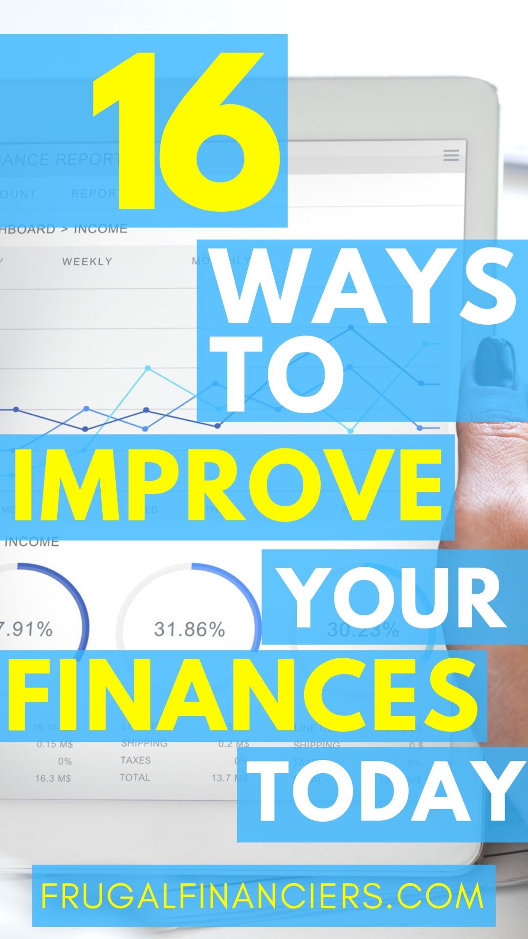 16 Money-Saving Tips To Improve Your Finances Right Now - Frugal Financiers