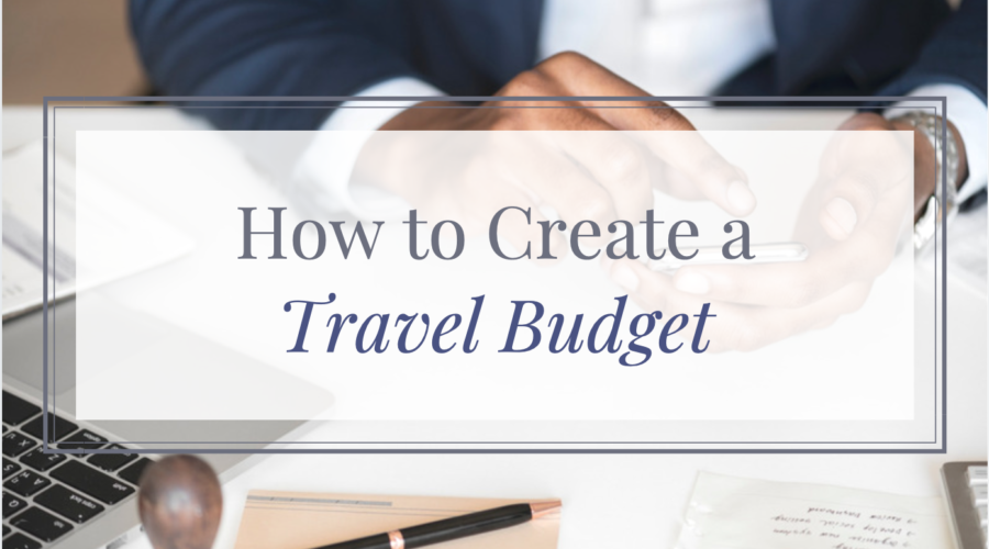 How to create a travel budget