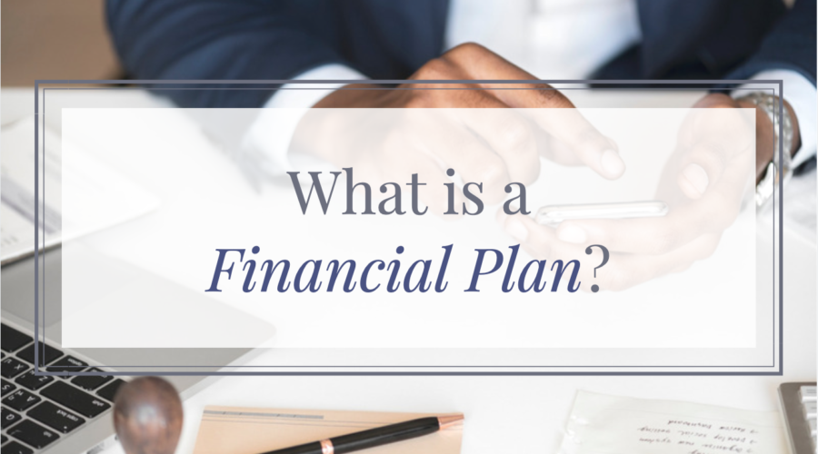 What is a financial plan?