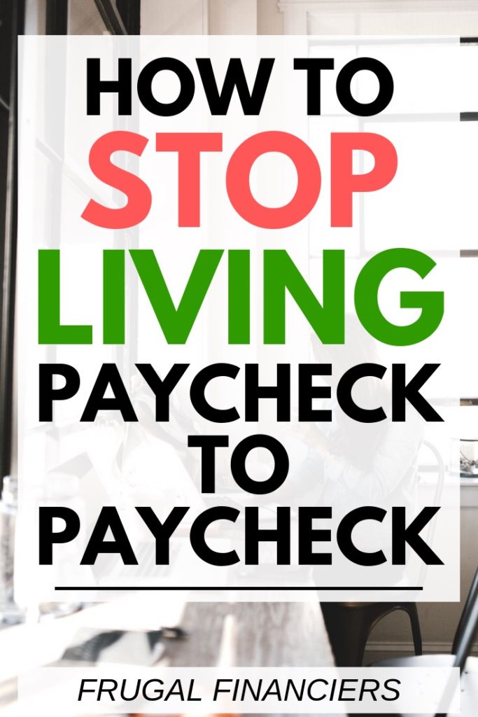 How to Stop Living Paycheck to Paycheck