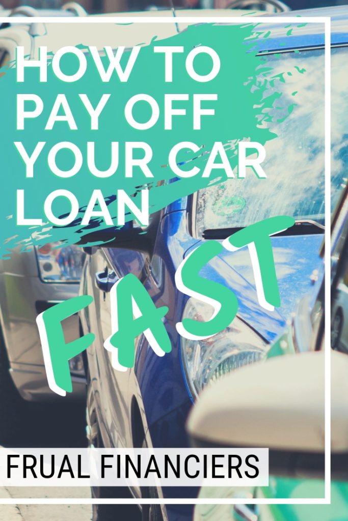 How to Pay Off Your Car Loan Fast